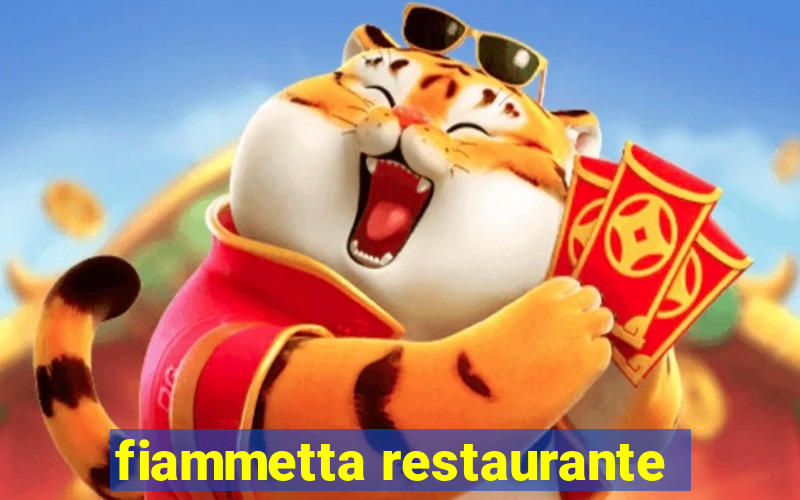 fiammetta restaurante